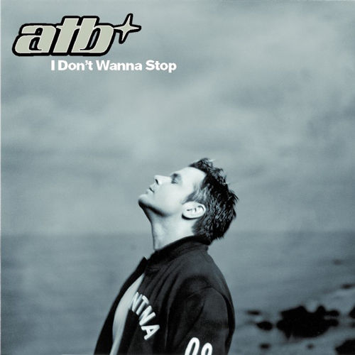 ATB - I Don't Wanna ...