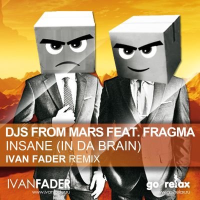 DJs From Mars & Fragma - Insane (In Da Brain) (Radio Edit)