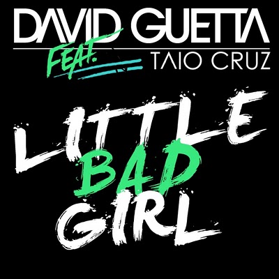 David Guetta feat. Taio Cruz & Ludacris - Little Bad Girl
