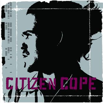 Citizen Cope - Let The Drummer Kick