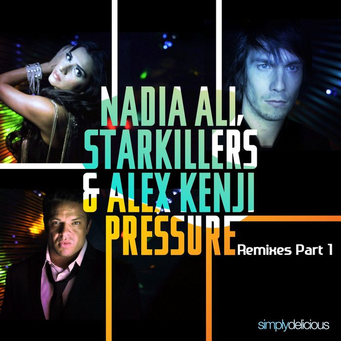 Nadia Ali & Starkillers & Alex Kenji - Pressure (Original Mix)