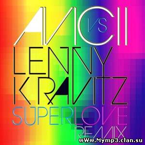 Avicii feat. Lenny Kravitz - 